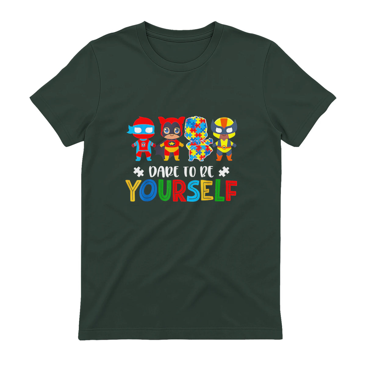 Dare to Be Yourself Autism Awareness Superheroes in Forest Green - back view