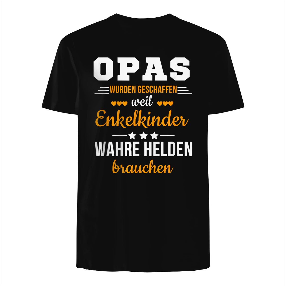 Opas Weil Enkelkinder Wahre Helden Brauchen Großvater Spruch in Black - back view