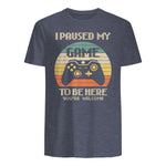 I Paused My Game To Be Here You're Welcome Retro Gamer Gift in Heather Navy - back view