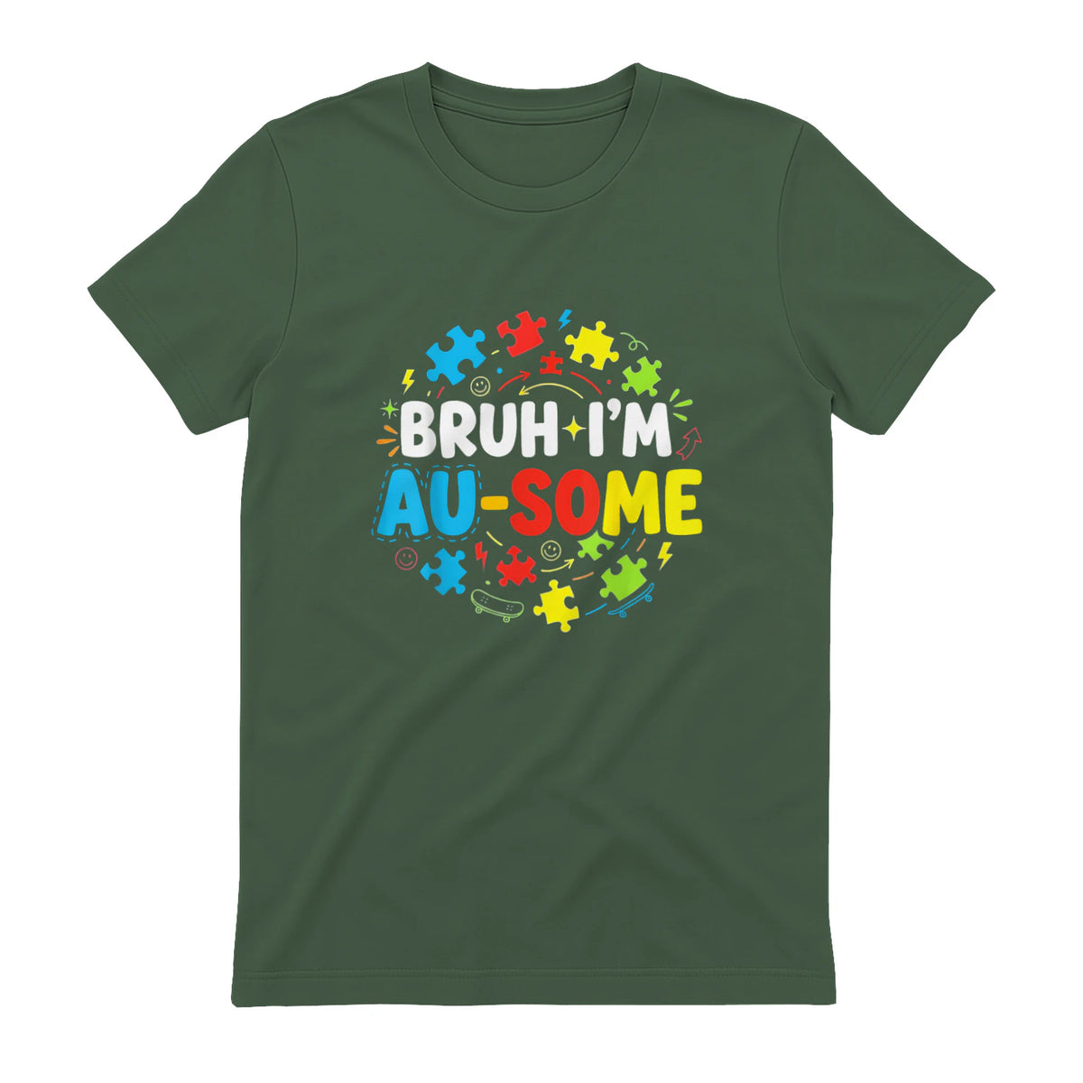 Bruh I'm Au-Some Autism Awareness T-Shirt in Military Green - back view