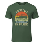 I'm Not Old Just Classic Funny Fathers Day Gift Dad T-Shirt in Military Green - front view