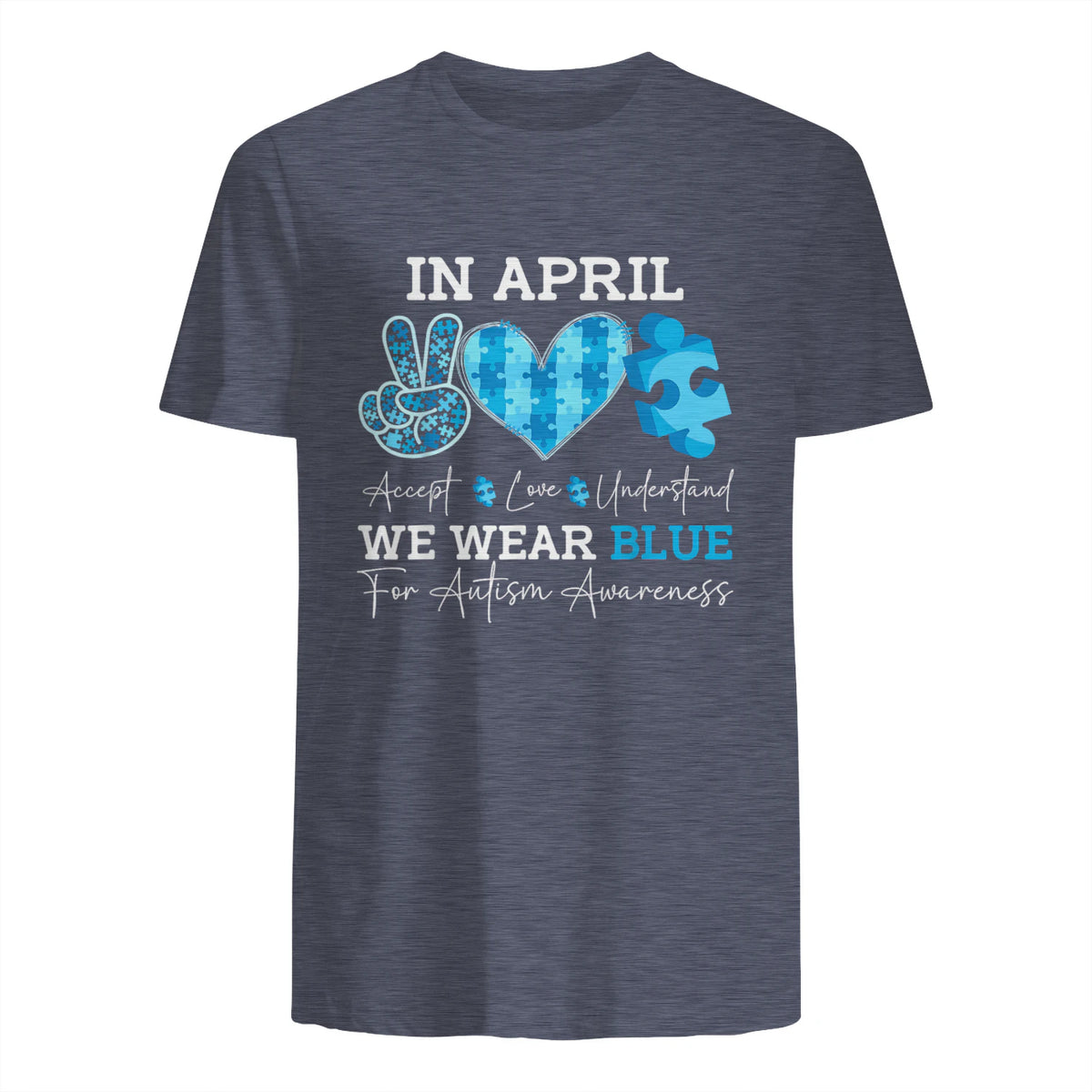 In April We Wear Blue Autism Awareness T-Shirt in Heather Navy - back view