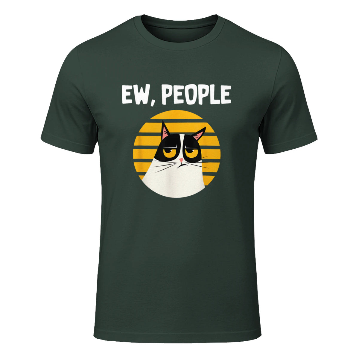 Ew, People - Funny Cat Lover Gift T-Shirt in Forest Green - front view