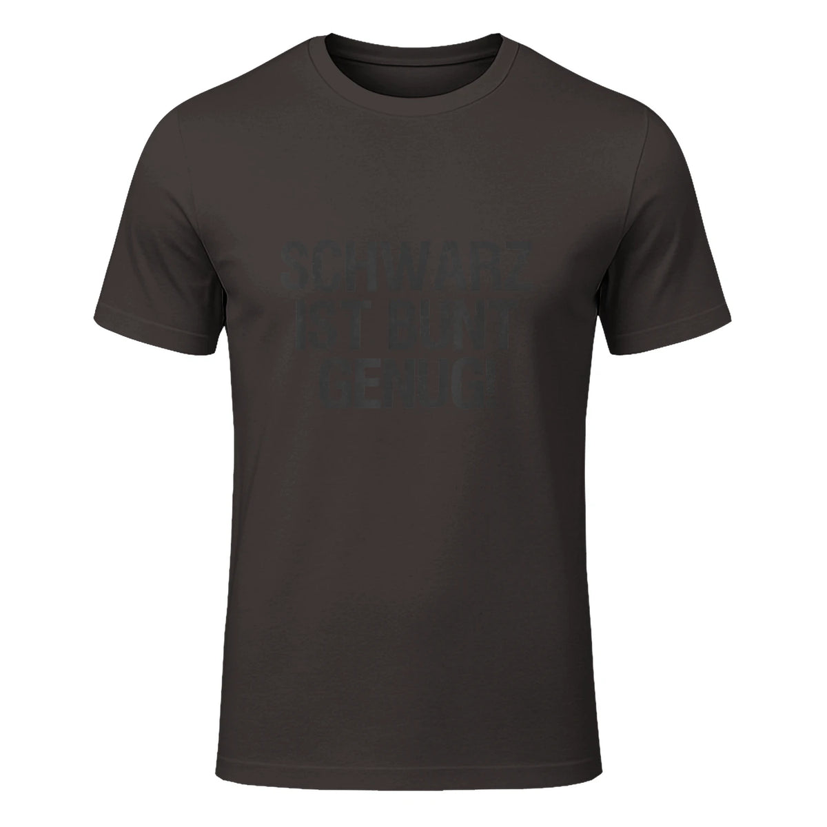 Schwarz ist Bunt genug Lustiger Spruch für Mann Frau in Dark Chocolate - front view