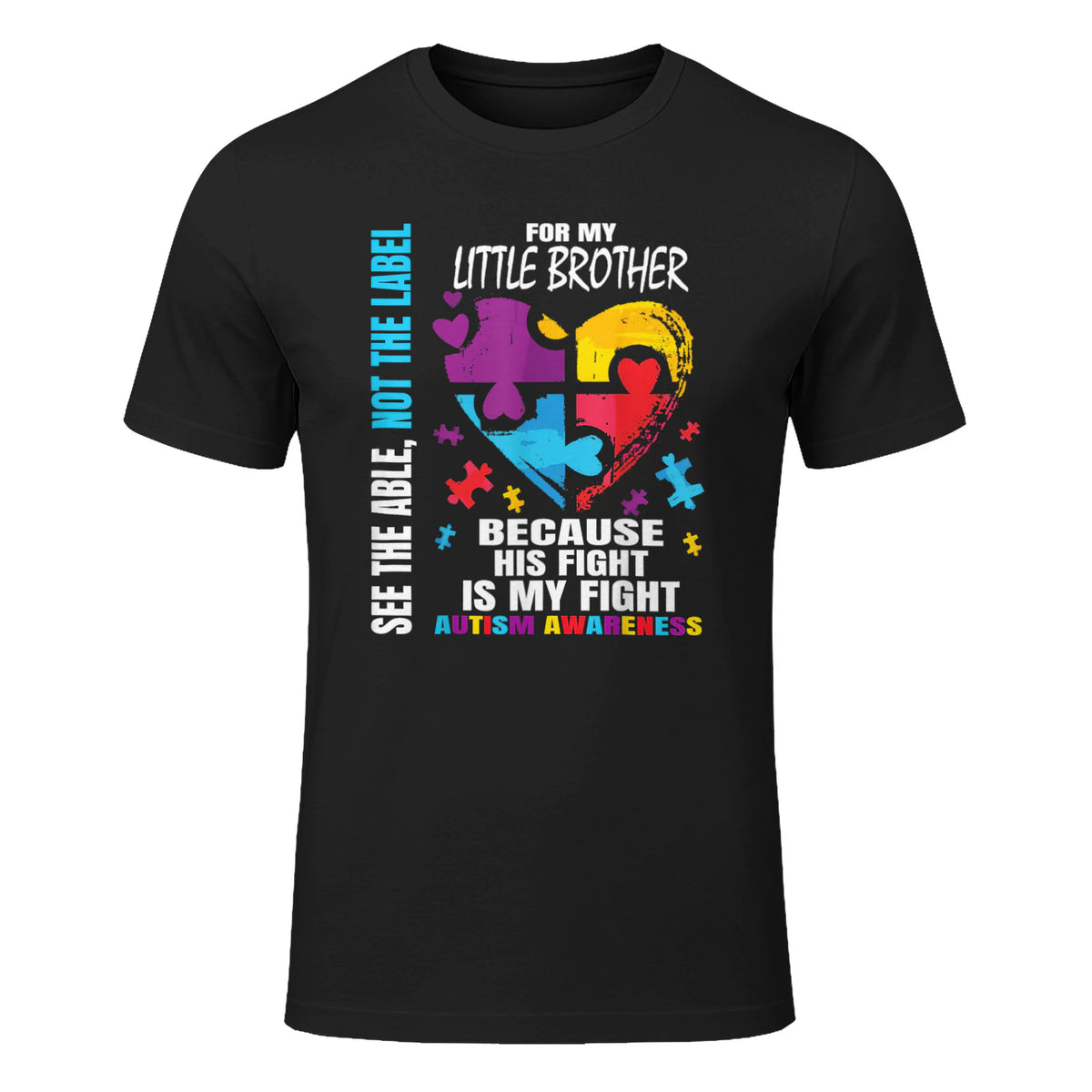 His Fight is My Fight Blue Little Brother Autism Awareness in Black - front view