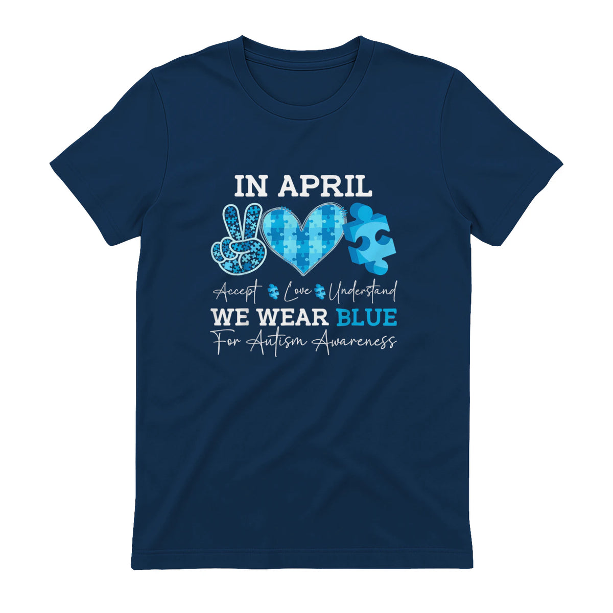 In April We Wear Blue Autism Awareness T-Shirt in Navy - back view