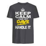 Funny Novelty T-Shirt Keep Calm and Let Dave Handle It tee in Charcoal - back view