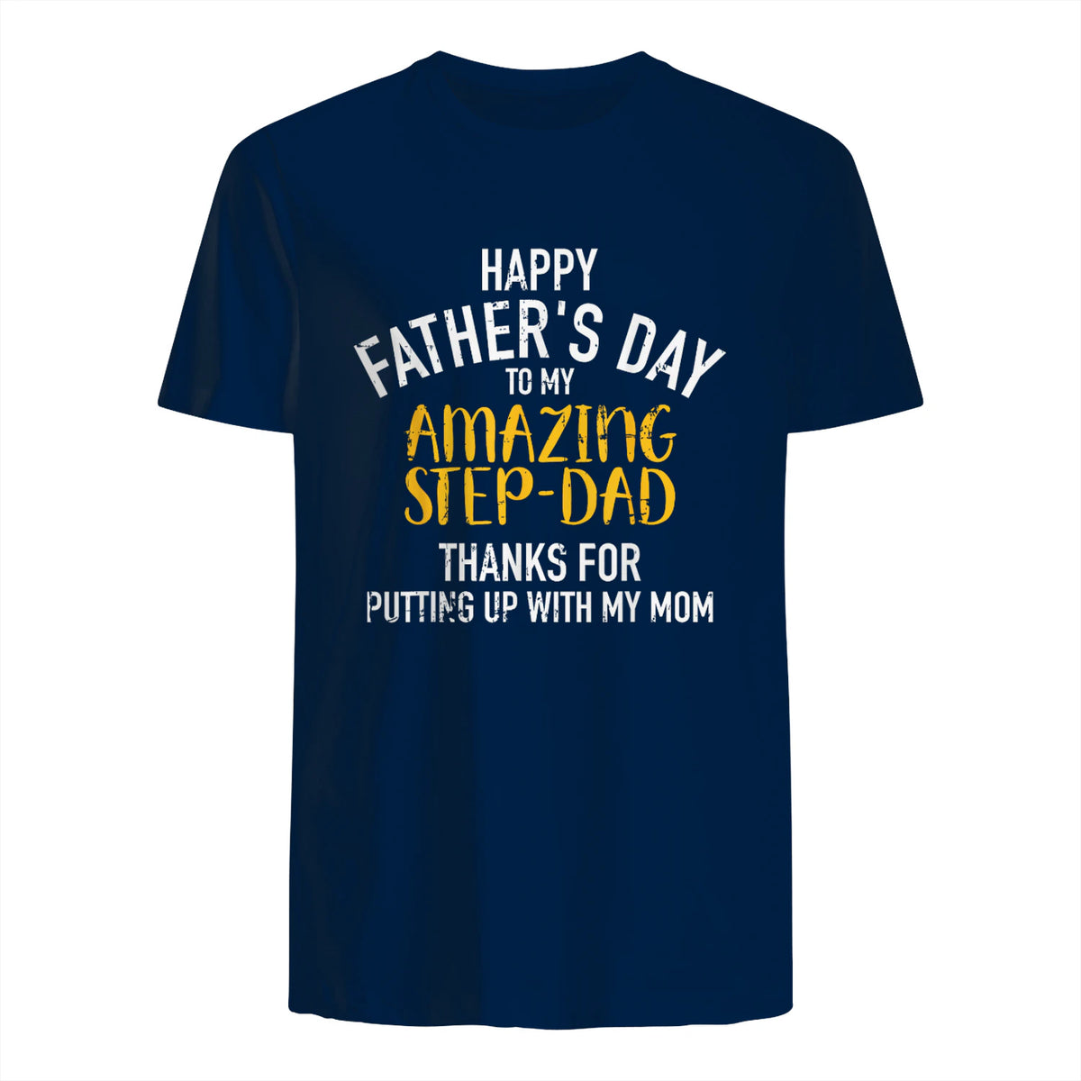 Happy father's day step dad in Navy - back view