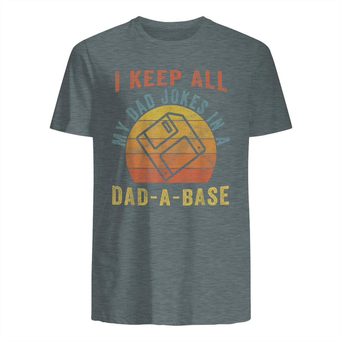 I Keep All My Dad Jokes In A Dad-A-Base Vintage Father Dad in Dark Heather - back view