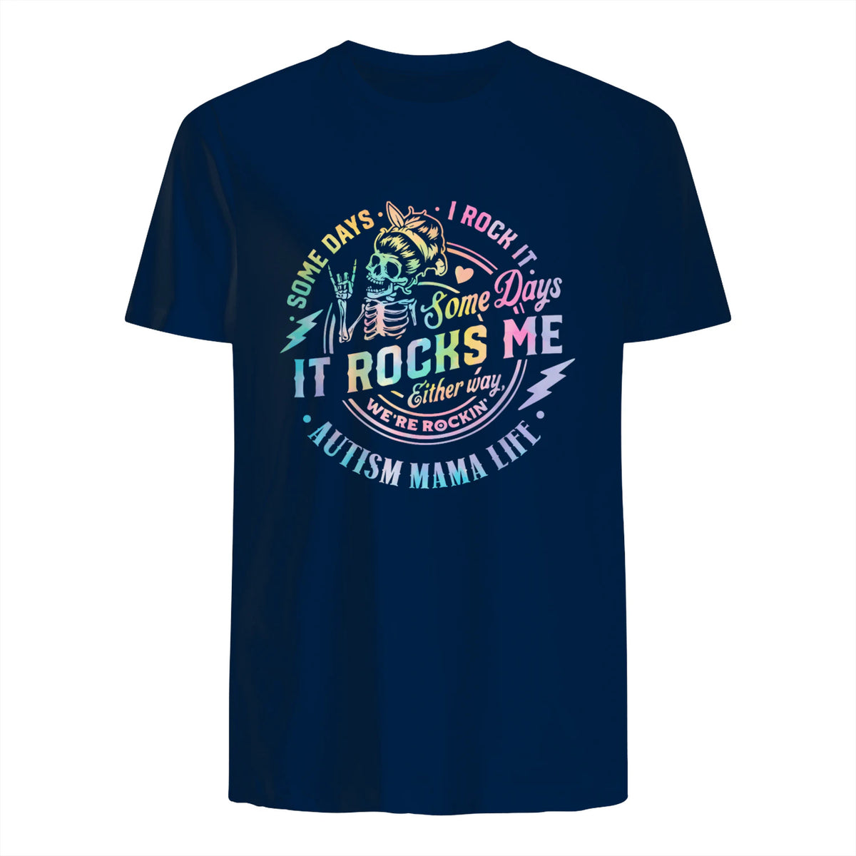 Autism Mama Life Some Days I Rock It Some Days It Rock Me in Navy - back view