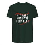 Hit Hard Run Fast Turn Left Funny Baseball Player & Fan T-Shirt in Forest Green - back view