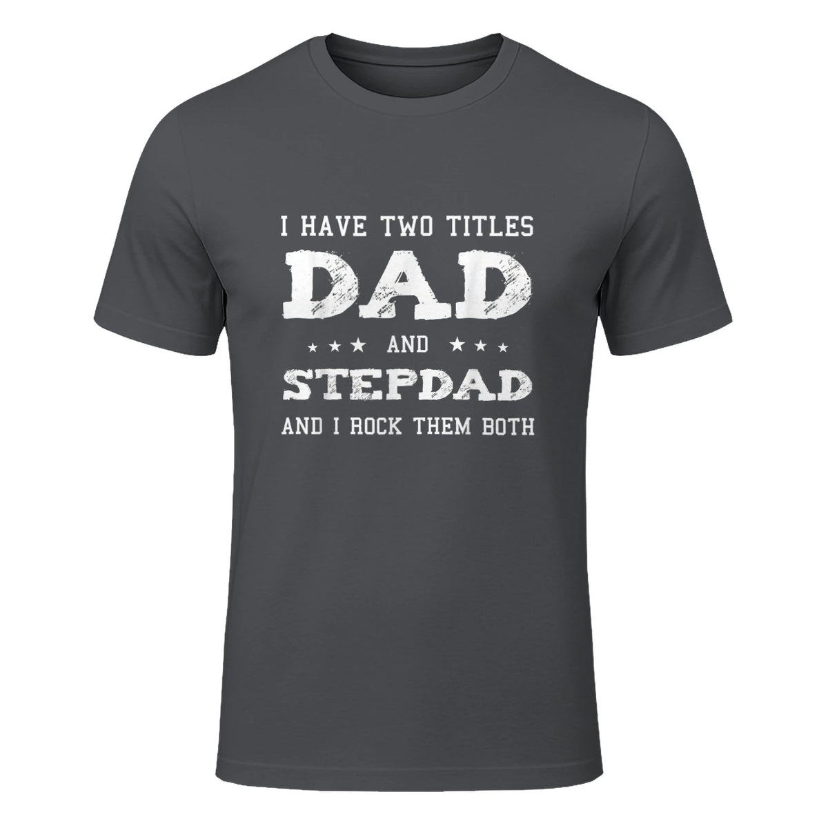 Best Dad and Stepdad Shirt Cute Fathers Day Gift from Wife in Charcoal - front view