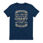 I Never Dreamed That I'd Become A Grumpy Old Man Grandpa in Navy - back view