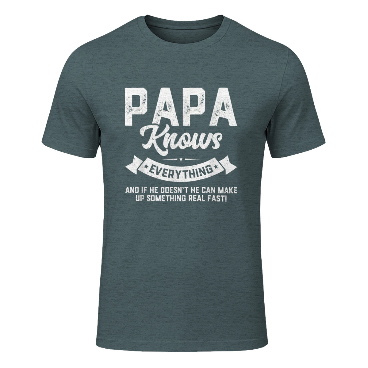 Papa Knows Everything Funny Father's Day Gift T-Shirt in Dark Heather - front view