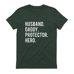 Husband daddy protector hero T Shirt cool father dad tee in Forest Green - back view