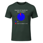 Lustiges Bier Shirt I Alkohol Trinken Party Fest Wein in Forest Green - front view