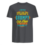 Mens Never Dreamed That I'd Become A Grumpy Old Man Funny Short Sleeve in Charcoal - back view