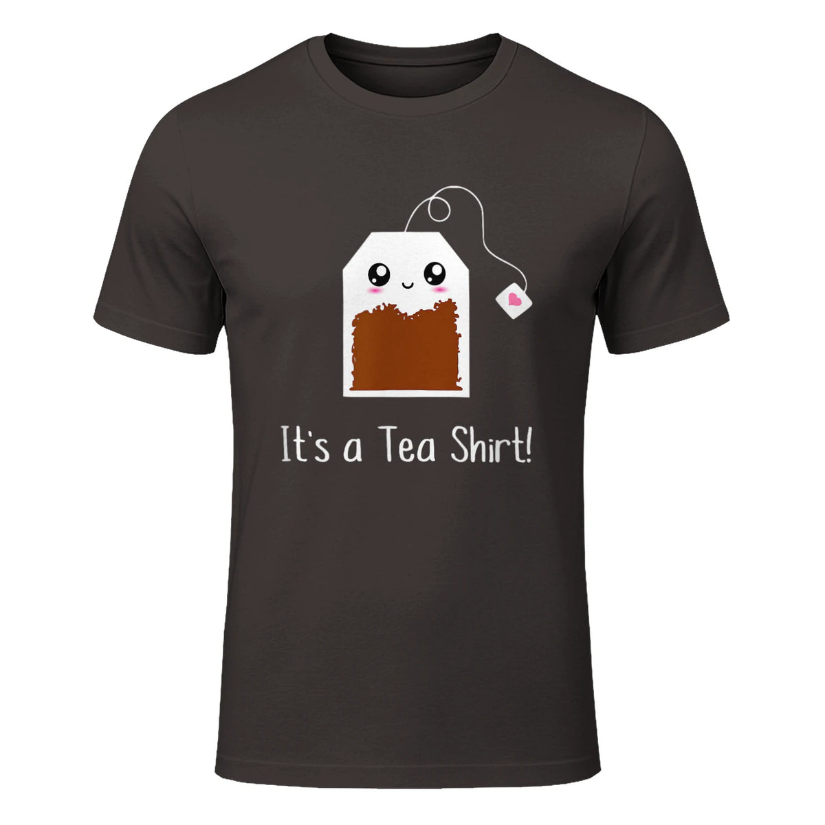 It's a Tea Shirt funny kawaii cute Tea humour Tshirt Tee in Dark Chocolate - front view