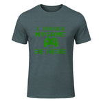 I Paused my Game to be Here Gamer T-shirt Gaming Geek Tee in Dark Heather - front view