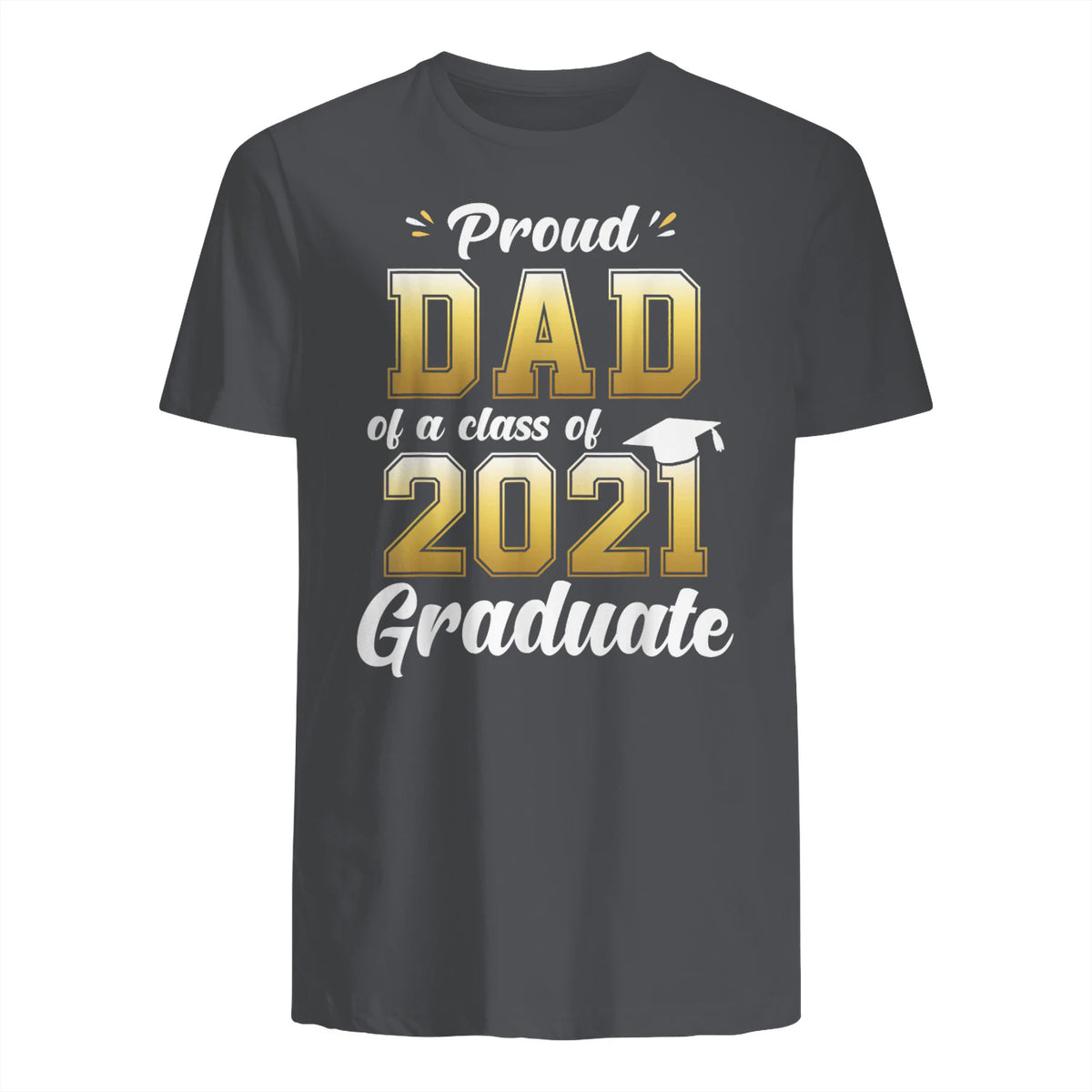 Proud Dad of a Graduate Senior Gift T-Shirt in Charcoal - back view