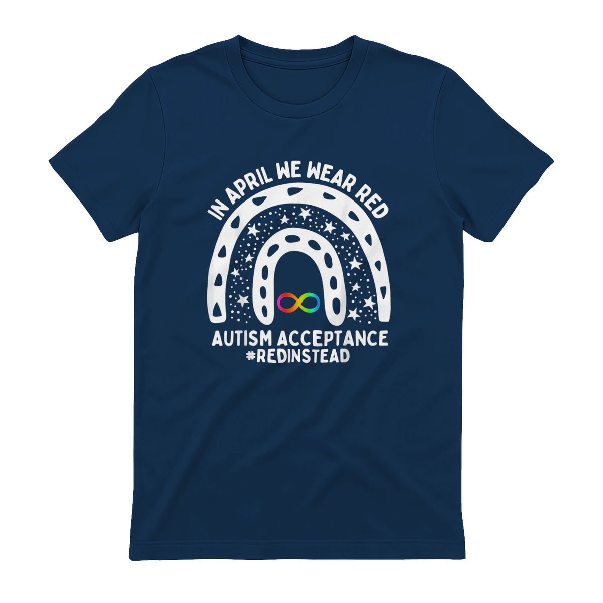 in April We Wear Red Autism Awareness Acceptance Red Instead in Navy - back view