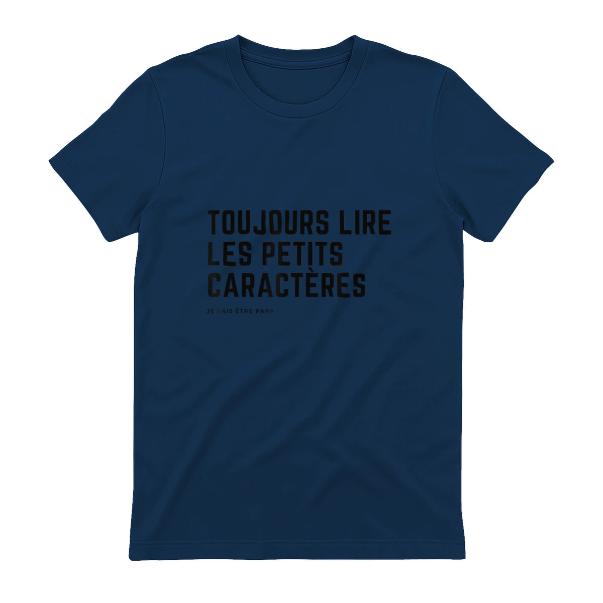 Toujours Lire Les Petits Caractères Futur Je Vais Être Papa T-Shirt in Navy - back view