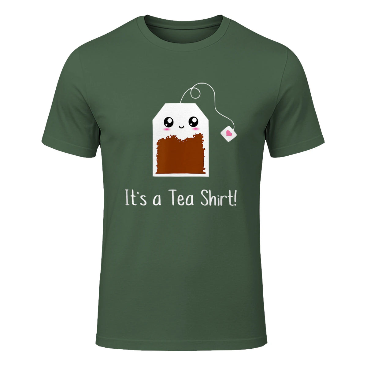 It's a Tea Shirt funny kawaii cute Tea humour Tshirt Tee in Military Green - front view