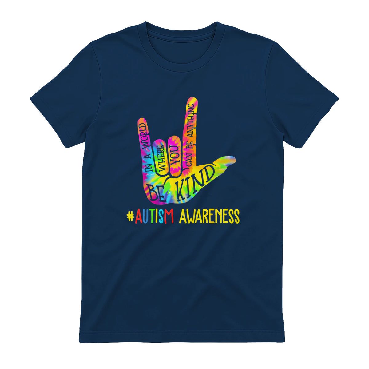 Be Kind ASL Love Sign Language Hand Autism Awareness Tie Dye in Navy - back view