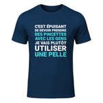C'est épuisant je vais plutôt utiliser une pelle humour in Navy - front view