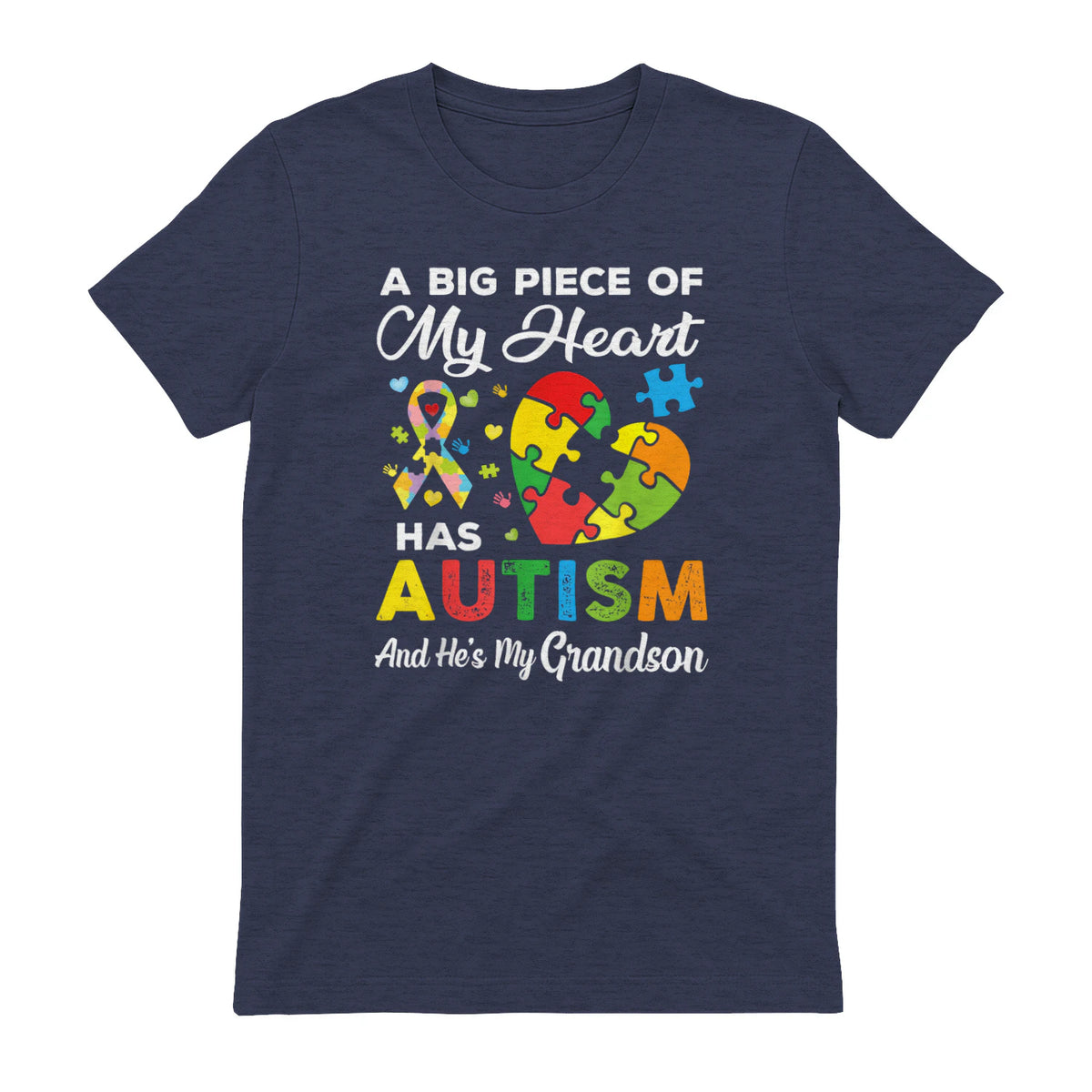 A Big Piece of My Heart Has Autism and He's My Grandson in Heather Navy - back view