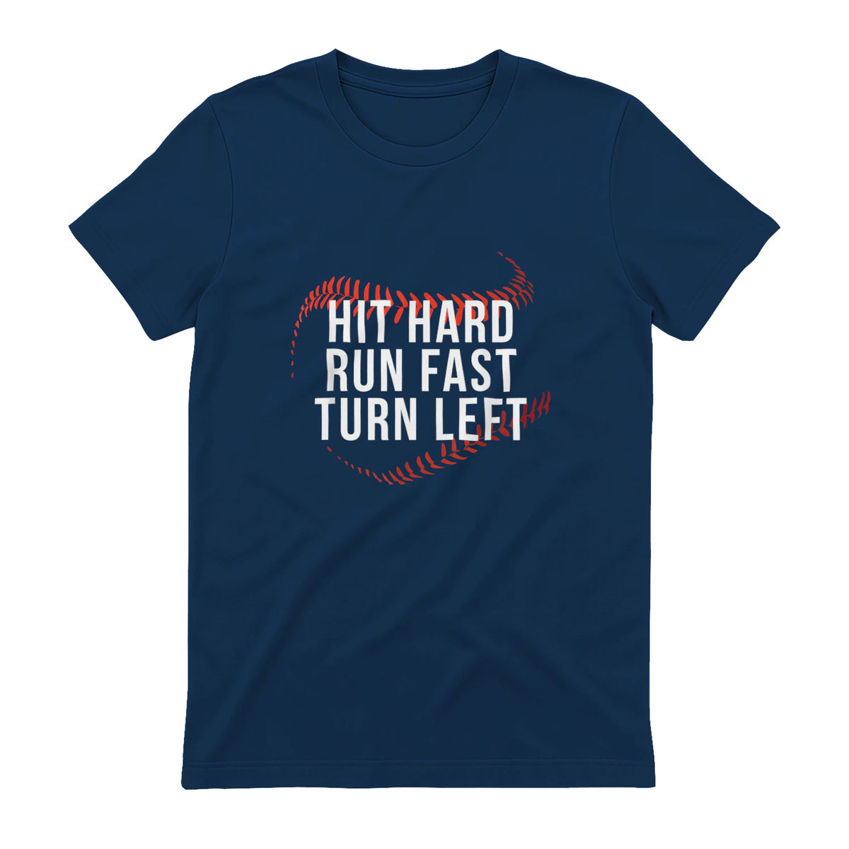 Hit Hard Run Fast Turn Left Funny Baseball Player & Fan T-Shirt in Navy - back view