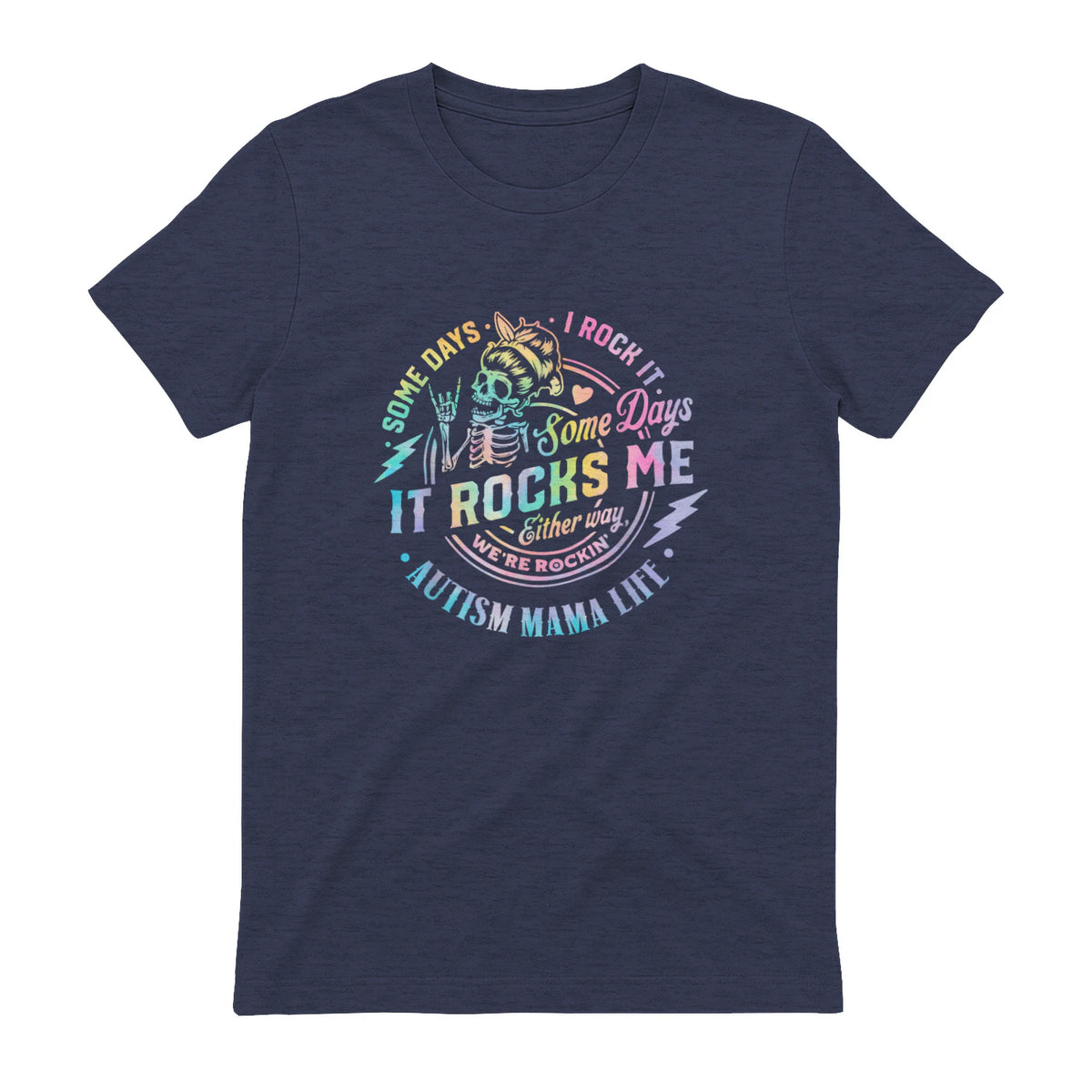 Autism Mama Life Some Days I Rock It Some Days It Rock Me in Heather Navy - back view