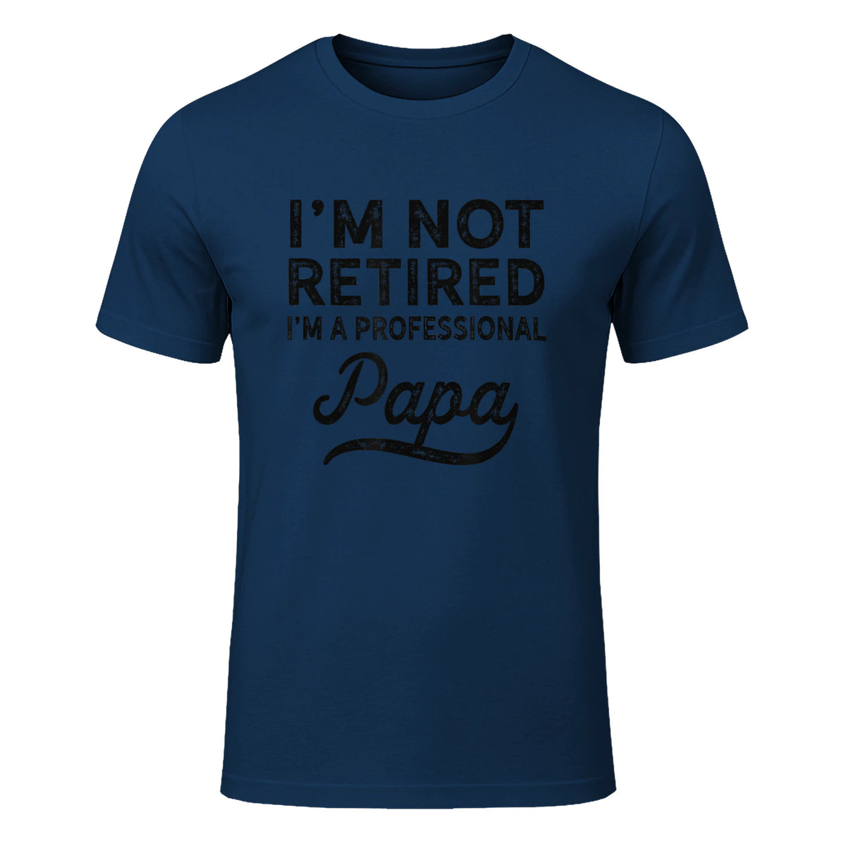 I'm Not Retired A Professional Papa in Navy - front view