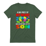 A Big Piece of My Heart Has Autism and He's My Son in Military Green - back view