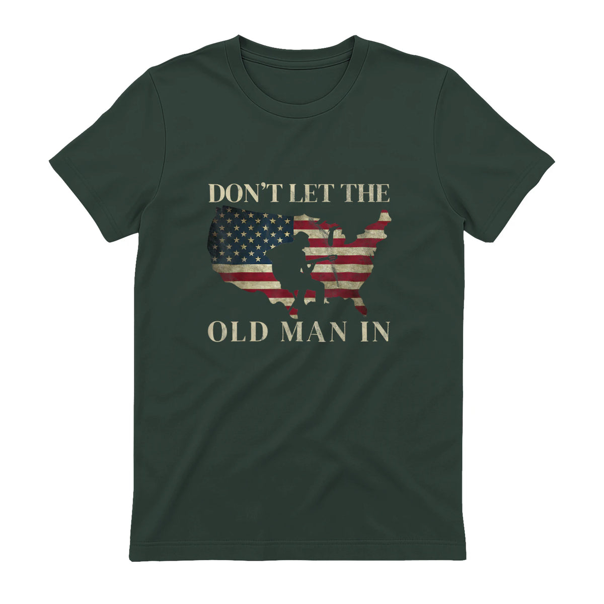 Don't Let The Old Man in Vintage American Flag T-Shirt in Forest Green - back view