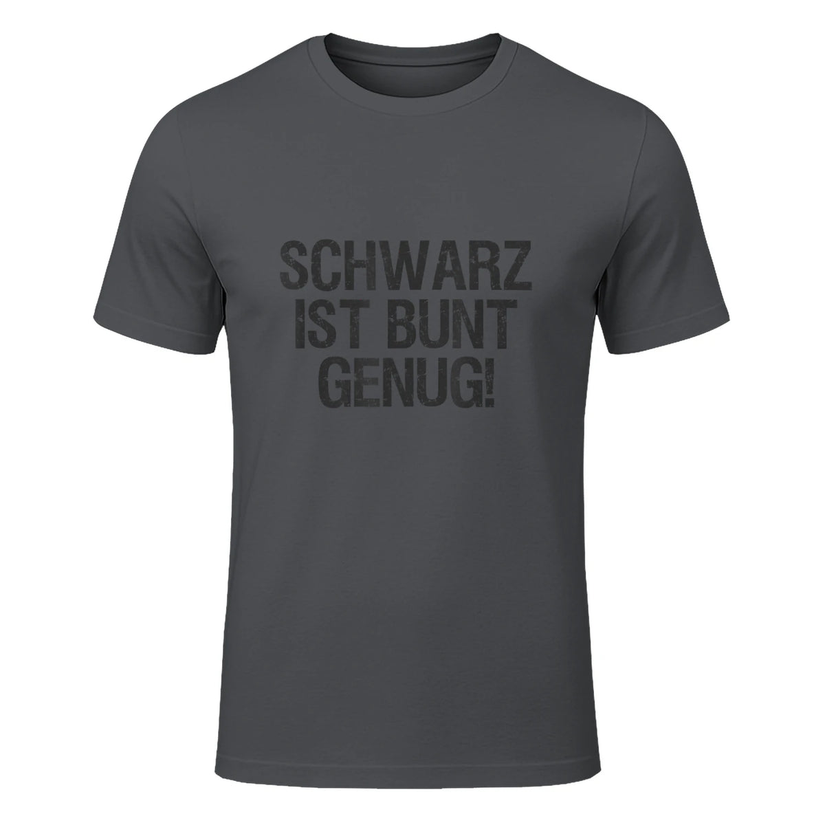 Schwarz ist Bunt genug Lustiger Spruch für Mann Frau in Charcoal - front view
