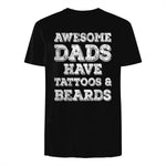 Awesome Dads Have Tattoos And Beards Shirt Fathers Day Gift in Black - back view