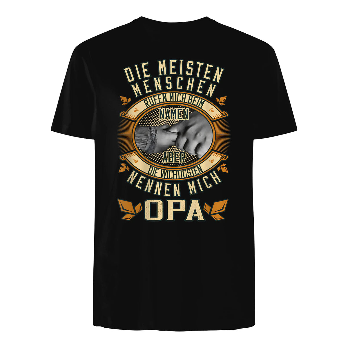 Opa Spruch Die Meisten Menschen Nennen Mich Beim Namen in Black - back view