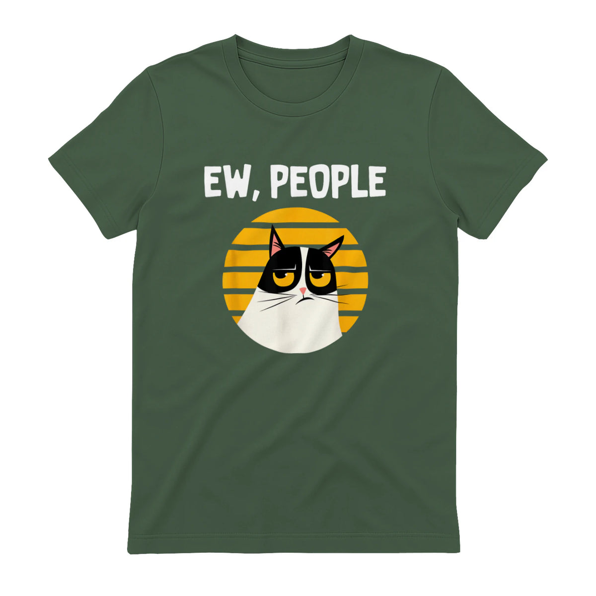 Ew, People - Funny Cat Lover Gift T-Shirt in Military Green - back view