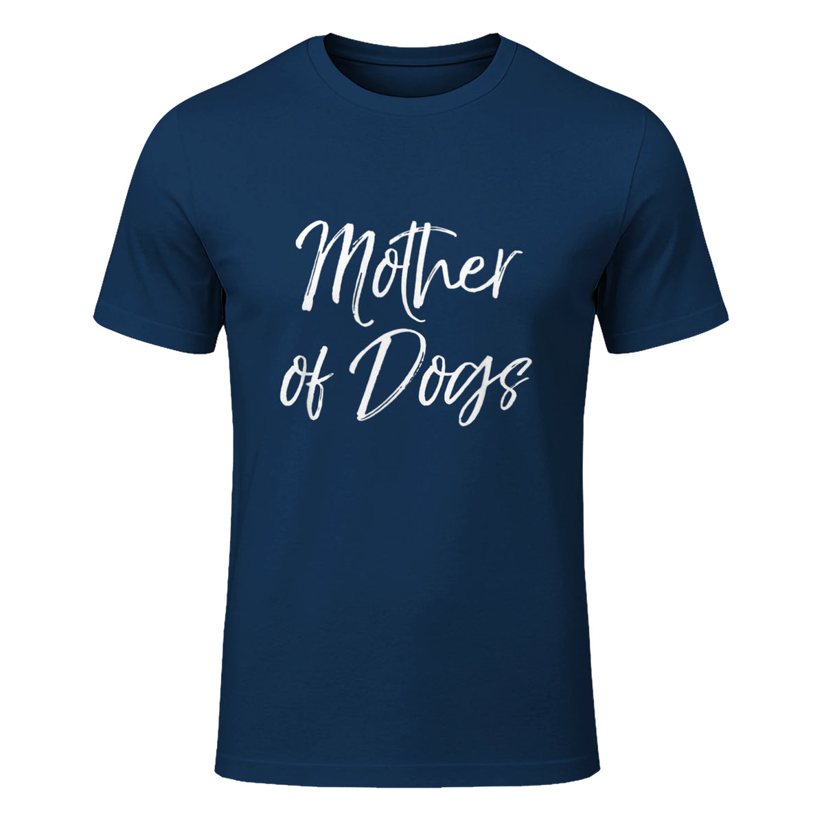 Cute Dog Mom Gift Funny Dog Owner Quote Item Mother of Dogs in Navy - front view