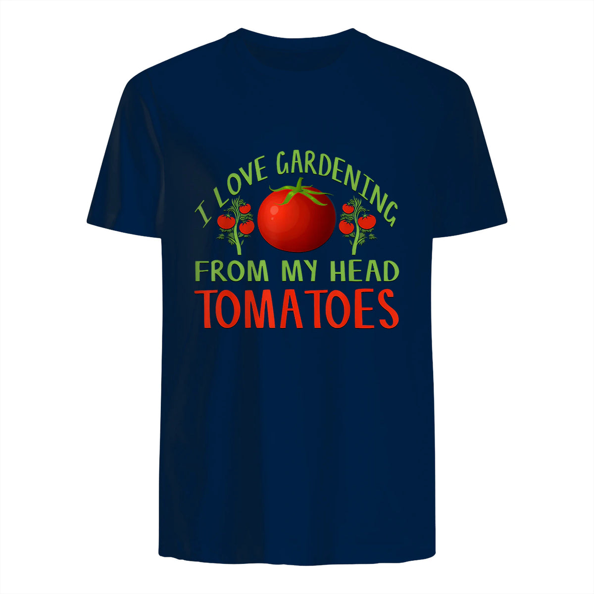 I Love Gardening From My Head Tomatoes Funny T-Shirt in Navy - back view