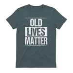Old Lives Matter Funny Dad Birthday Gift T-Shirt in Dark Heather - back view