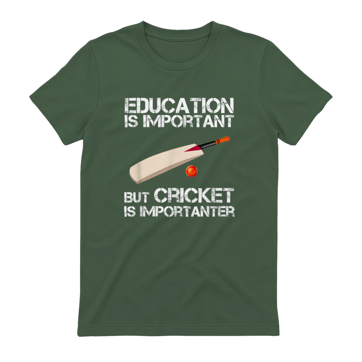 Education Is Important But Cricket Is Importanter T-Shirt T-Shirt in Military Green - back view