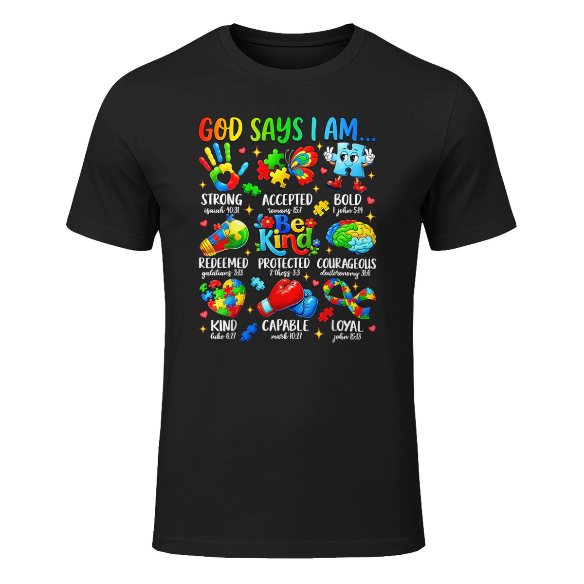 God Says I Am Kind Autism Awareness T-Shirt in Black - front view