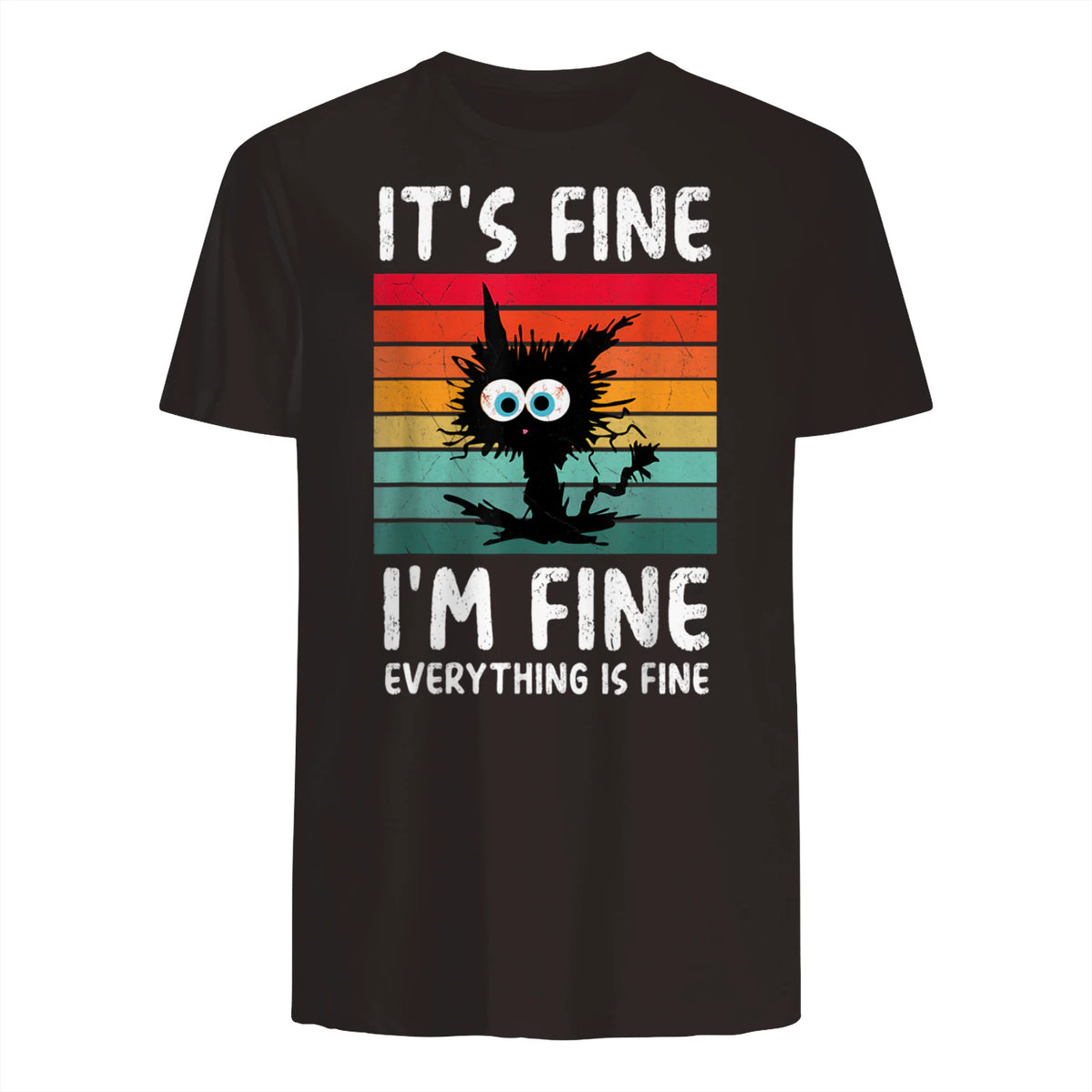 It's Fine I'm Fine Everything Is Fine Funny Black Cat T-Shirt in Dark Chocolate - back view