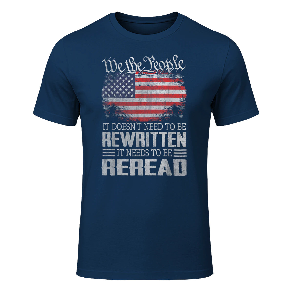 US Flag Constitution of The USA Needs to Be Reread T-Shirt in Navy - front view