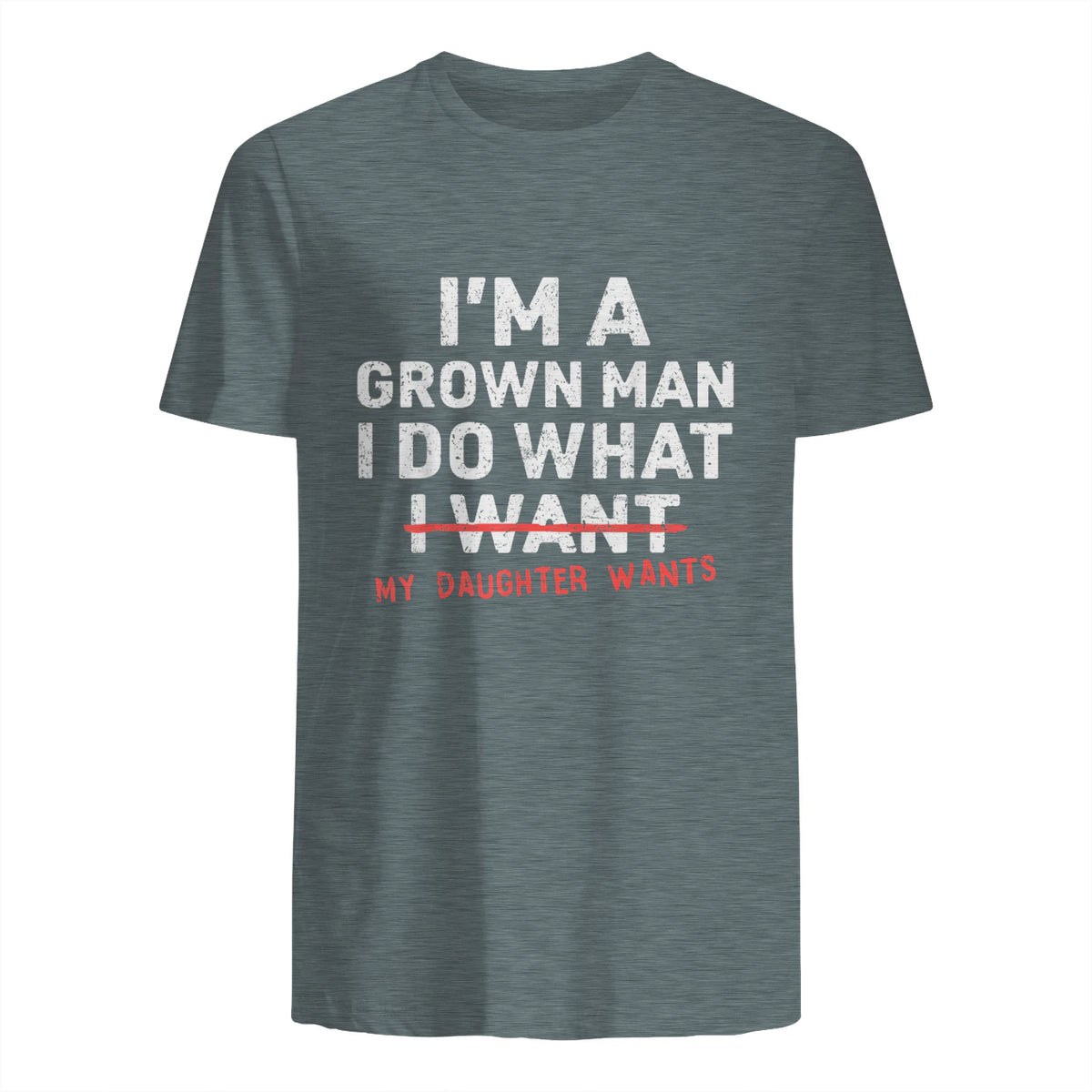 I Do What My Daughter Wants Dad T-Shirt in Dark Heather - back view