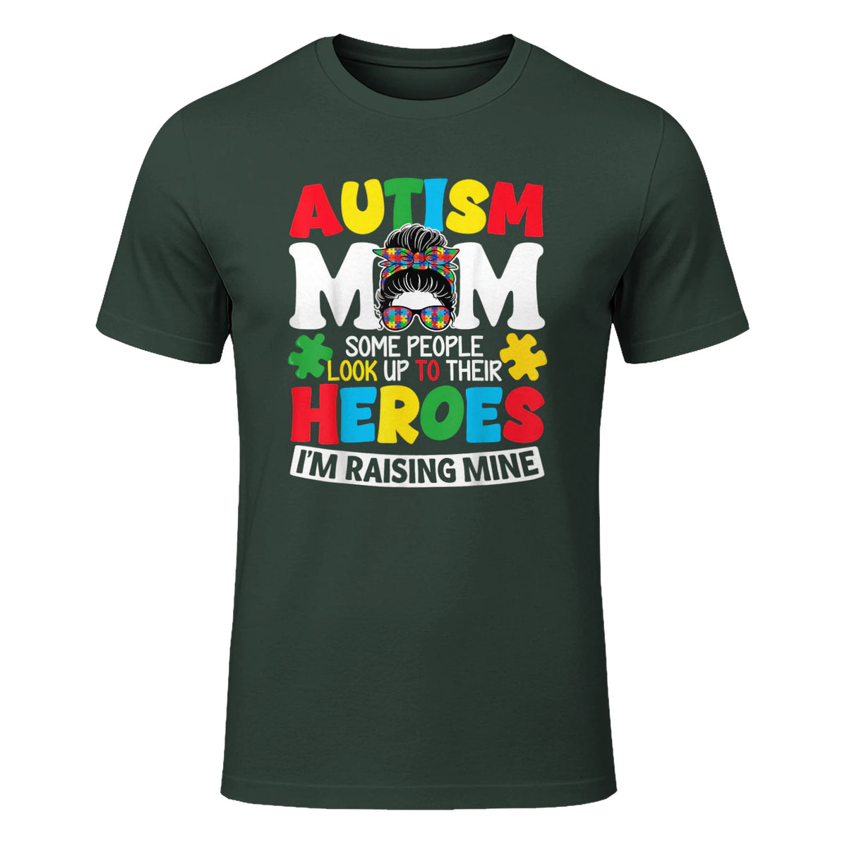 Autism Mom Raising Hero Messy Bun Autism Awareness in Forest Green - front view