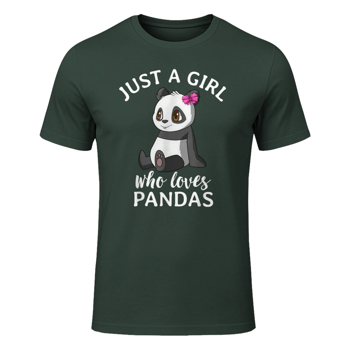 Cute Panda Kawaii Just A Girl Who Loves Pandas Girls in Forest Green - front view