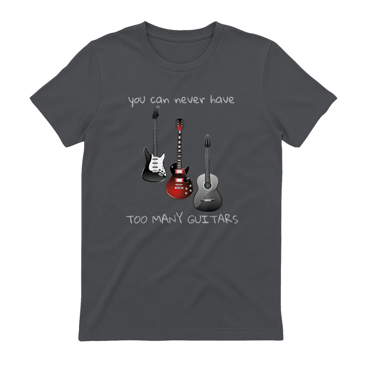 You Can Never Have Too Many Guitars T-Shirt Music Gift Tee in Charcoal - back view